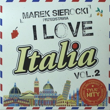 MAREK SIEROCKI PRZEDSTAWIA: I LOVE ITALIA VOL. 2 (