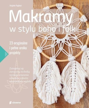 MAKRAMY W STYLU BOHO I FOLK rękodzieło PROJEKTY