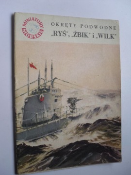 MINIATURY MORSKIE - OKRĘTY PODWODNE RYŚ ŻBIK I WILK