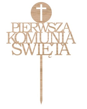 Topper Pierwsza Komunia Święta- drewno TKD-23