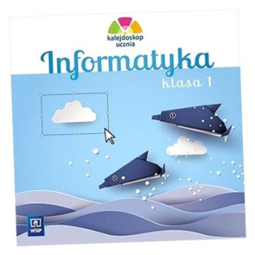 KALEJDOSKOP UCZNIA. INFORMATYKA PŁYTA CD KL. 1 WSIP KATARZYNA..