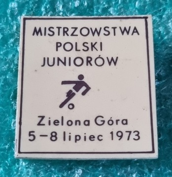 ODZNAKA MISTRZOSTWA POLSKI JUNIORÓW W PIŁCE NOŻNEJ ZIELONA GÓRA 5-8 VII1973