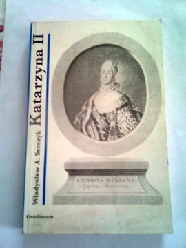 KATARZYNA 2 CAROWA ROSJI - W. Serczyk
