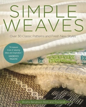 Simple Weaves: Over 30 Classic Patterns and Fresh