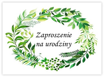 ZAPROSZENIA NA URODZINY + KOPERTA 1-99 DOWOLNE