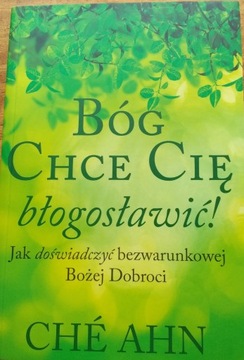 Bóg chce cię błogosławić Ché Ahn