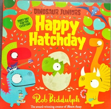 ROB BIDDULPH HAPPY HATCHDAY