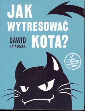 Jak wytresować kota? Dawid Ratajczak