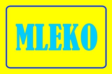 Nr . 45 MLEKO TABLICA OSTRZEGAWCZA