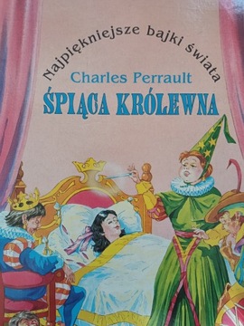 Perrault ŚPIĄCA KRÓLEWNA