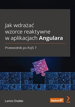 JAK WDRAŻAĆ WZORCE REAKTYWNE W APLIKACJACH...