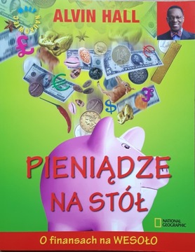 PIENIĄDZE NA STÓŁ O FINANSACH NA WESOŁO - A. HALL JAK NOWA !