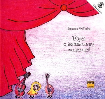 BAJKA O INSTRUMENTACH MUZYCZNYCH + CD
