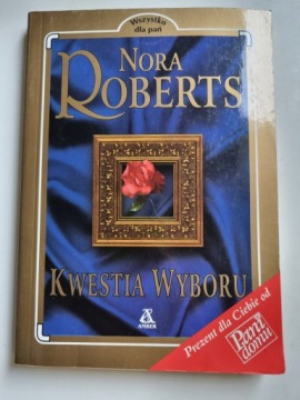 KWESTIA WYBORU - NORA ROBERTS /135