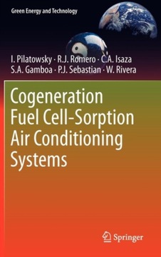 Cogeneration Fuel Cell-Sorption Air Conditioning Systems I. PILATOWSKY