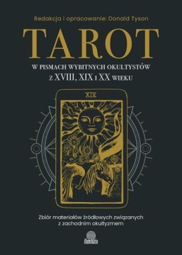 Tarot w pismach wybitnych okultystów z XVIII, XIX
