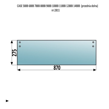 SZYBA PRZEDNIA CASE 588B 688B 788B 888B 988B 1088
