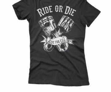 KOSZULKA DAMSKA DLA NIEJ RIDE OR DIE TŁOKI