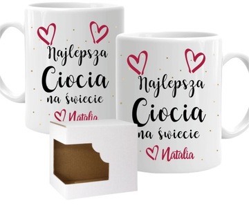 Kubek CIOCIA Najlepsza Ciocia na świecie + IMIĘ