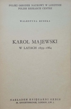 Karol Majewski w latach 1859-1864 Walentyna Rudzka