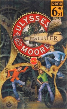 DOM LUSTER CZ.2, Ulysses Moore