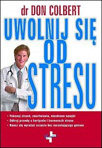 Uwolnij się od stresu Don Colbert