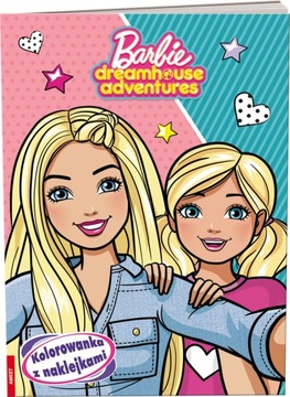 Barbie Dreamhouse Adventures. Kolorowanka z nakl