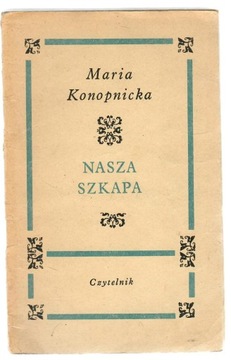NASZA SZKAPA Maria Konopnicka