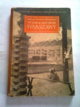 WCZORAJ DZIŚ JUTRO WARSZAWY - G. Woysznis