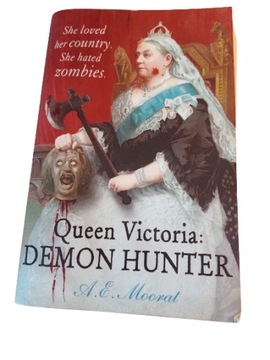 QUEEN VICTORIA: DEMON HUNTER A. E. MOORAT TANIA WYSYŁKA