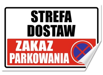 Naklejka STREFA DOSTAW - ZAKAZ PARKOWANIA 30x20 Samoprzylepna