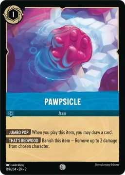 Disney Lorcana 2ROF #169 Pawpsicle
