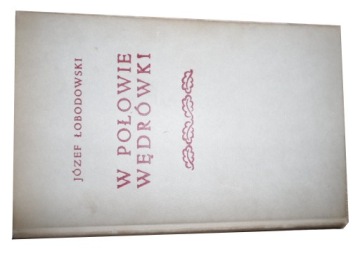 W połowie wędrówki Łobodowski Londyn 1972