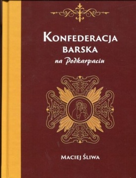 Konfederacja Barska na Podkarpaciu