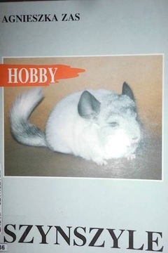 Szynszyle hobby - A.Zas