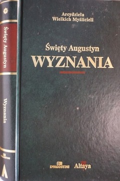 ŚWIĘTY AUGUSTYN WYZNANIA