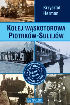Kolej wąskotorowa Piotrków-Sulejów - K. Herman
