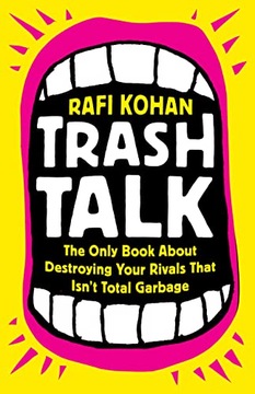 Trash Talk: Единственная книга об уничтожении соперников, которая не является тотальной