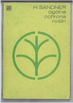 H. SANDNER OGÓLNA OCHRONA ROŚLIN