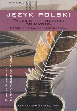 JĘZYK POLSKI TYDZIEŃ PO TYGODNIU DO MATURY ZIELONA SOWA
