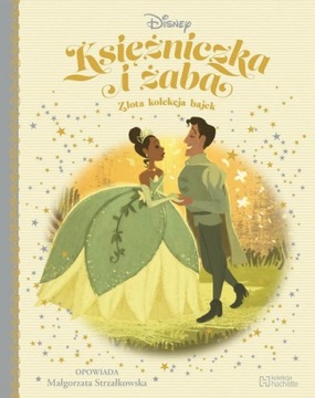 KSIĘŻNICZKA I ŻABA Złota kolekcja bajek Disney