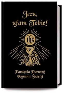 Jezu Ufam Tobie. Pamiątka I Komunii CZARNA