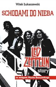 Schodami do nieba Led Zeppelin Witek Łukaszewski