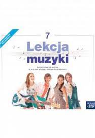 Lekcja muzyki 7 Podręcznik 2017 aktualny ! zwr