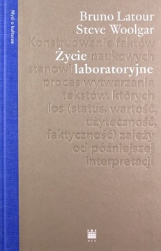 ŻYCIE LABORATORYJNE. KONSTRUOWANIE FAKTÓW NAUKOWYC