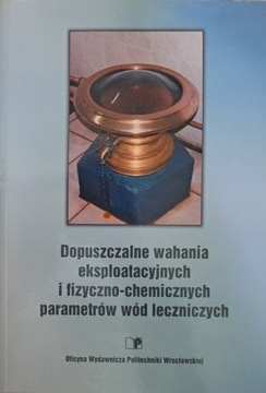 Dopuszczalne wahania eksploatacyjnych i fizyczno-c