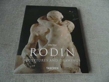AUGUSTE RODIN SCULPTURES AND DRAWINGS Gilles Neret