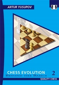 Chess Evolution 2 by Artur Yusupov (miękka okładka)