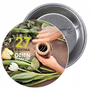 Przypinki buttony 27 KWIETNIA DZIEŃ FLORYSTY HIT