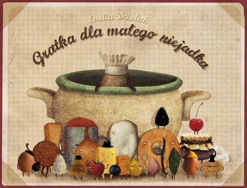 GRATKA DLA MAŁEGO NIEJADKA EMILIA DZIUBAK EBOOK
